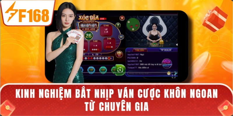 Kinh nghiệm bắt nhịp ván cược khôn ngoan từ chuyên gia