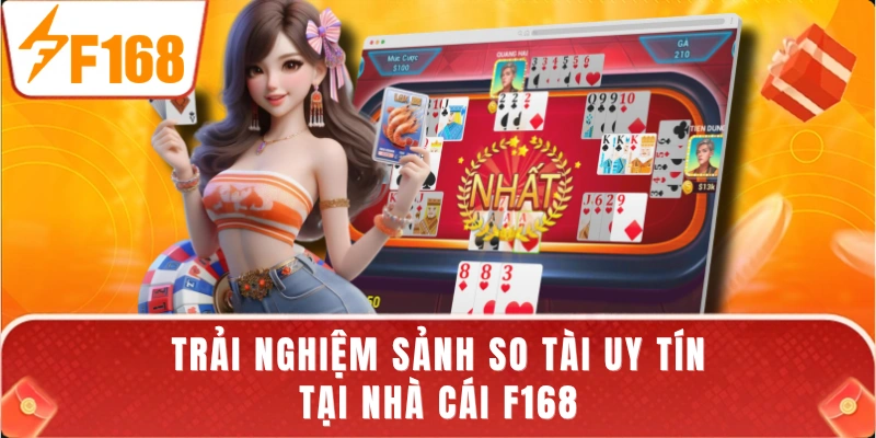 Trải nghiệm sảnh so tài uy tín tại nhà cái F168